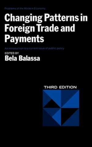 Changing Patterns in Foreign Trade and Payments de Bela A. Balassa