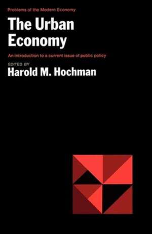 The Urban Economy – An introduction to a current issue of public policy de Hm Hochman