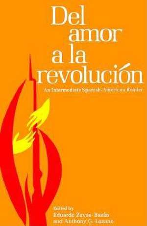 del Amor a la Revolucion de Anthony G. Lozano