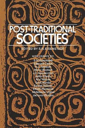 Post–Traditional Societies de S N. Eisenstadt