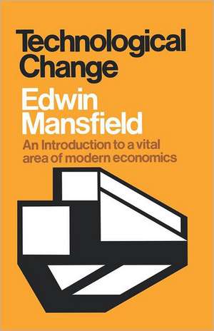 Technological Change de Edwin Mansfield