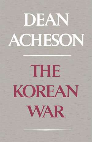 The Korean War de Dean Acheson