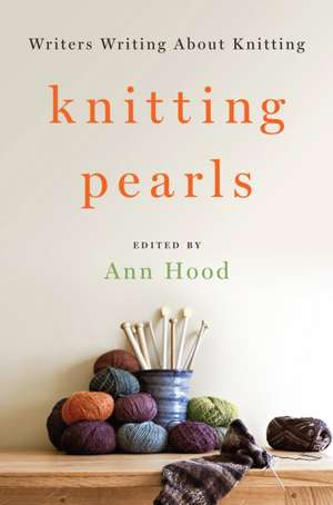 Knitting Pearls de Ann Hood