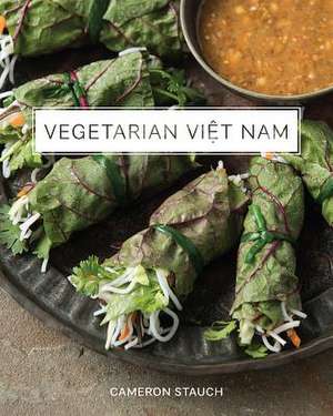 Vegetarian Viet Nam de Cameron Stauch