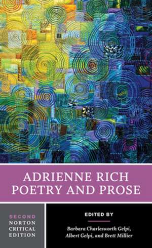 Adrienne Rich: Poetry and Prose – A Norton Critical Edition de Adrienne Rich