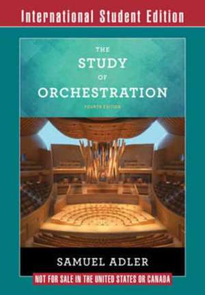 The Study of Orchestration – with Audio and Video Recordings de Samuel Adler