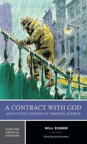 A Contract with God and Other Stories of Dropsie Avenue – A Norton Critical Edition de Will Eisner