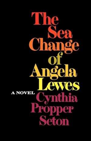 Sea Change of Angela Lewes de Cp Seton