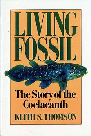 Living Fossil (Paper) de K S Thomson