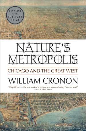 Nature's Metropolis de William Cronon