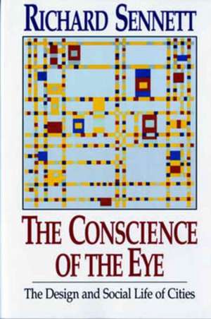 The Conscience of the Eye de Richard Sennett