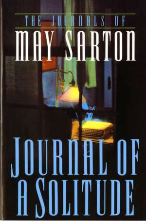 Journal of a Solitude Rev de May Sarton