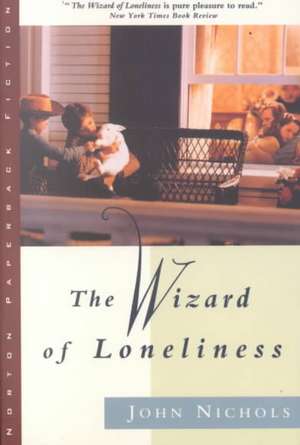 The Wizard of Loneliness de J Nichols