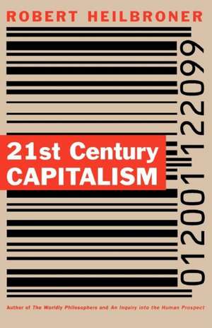 21st Century Capitalism de Robert L. Heilbroner