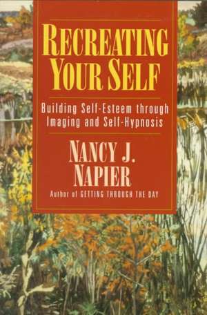 Recreating Yourself – Help for Adult Children of Dysfunctional Families Reissue (Paper) de Nancy J Napier