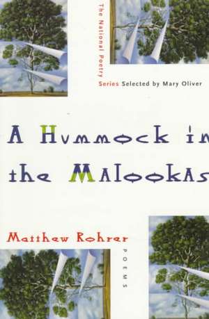 Hummock in the Malookas – Poems de Matthew Rohrer