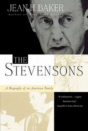 The Stevensons – A Biography of an American Family (Paper) de J.H. Baker