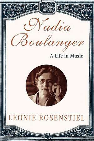 Nadia Boulanger de Leonie Rosenstiel