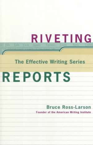 Riveting Reports de Bruce Ross–larson