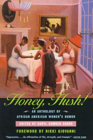 Honey, Hush!: An Anthology of African American Women's Humor de Nikki Giovanni