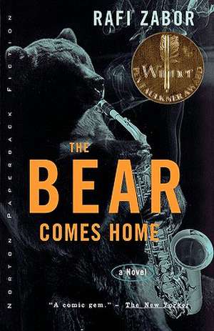 The Bear Comes Home – A Novel de R Zabor