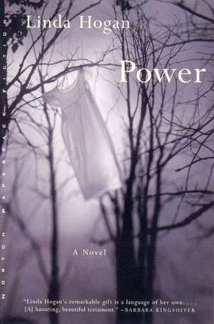 Power – A Novel de Linda Hogan