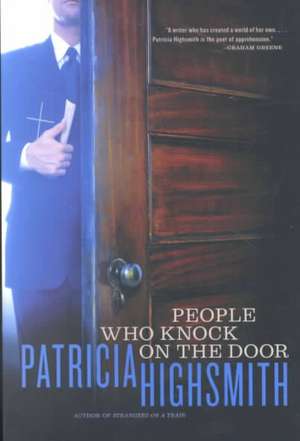 People Who Knock at the Door de Patricia Highsmith