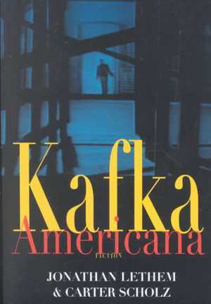 Kafka Americana – Fiction de Jonathan Lethem