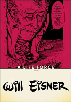 A Life Force de Will Eisner