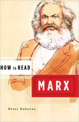 How to Read Marx de Peter Osborne