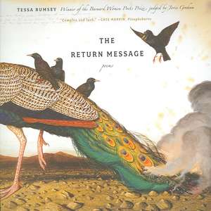 The Return Message – Poems de Tessa Rumsey