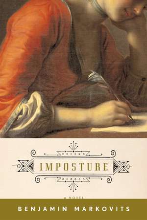 Imposture – A Novel de Benjamin Markovits