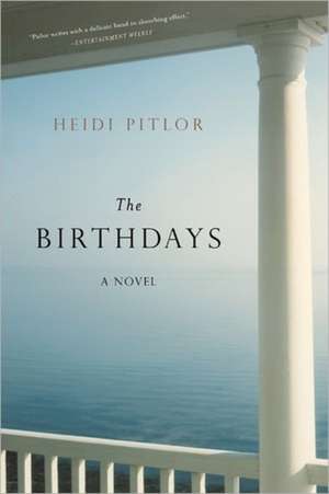 The Birthdays – A Novel de Heidi Pitlor