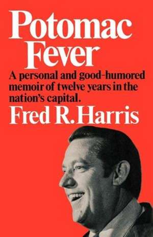 Potomac Fever de Fred R. Harris