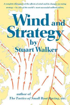 Wind and Strategy de Stuart H. Walker