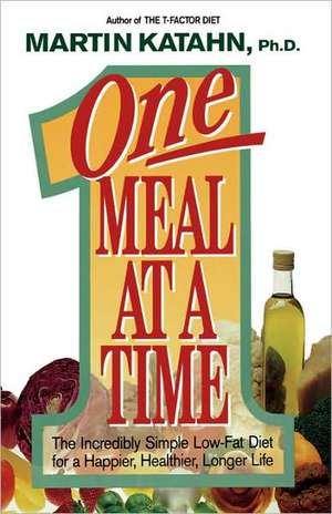 One Meal at a Time de Martin Katahn