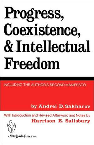 Progress, Coexistence, and Intellectual Freedom de Andrei Sakharov