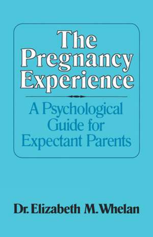 The Pregnancy Experience de Whelan