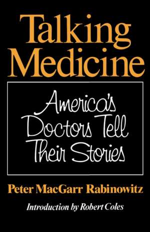 Talking Medicine de Peter Macgarr Rabinowitz