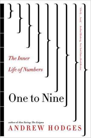 One to Nine – The Inner Life of Numbers de Andrew Hodges