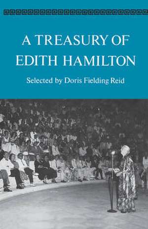 A Treasury of Edith Hamilton de Edith Hamilton