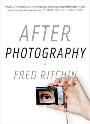 After Photography de Fred Ritchin