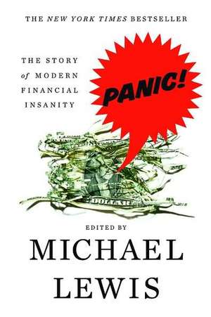 Panic – The Story of Modern Financial Insanity de Michael Lewis