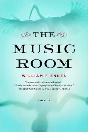 The Music Room – A Memoir de William Fiennes