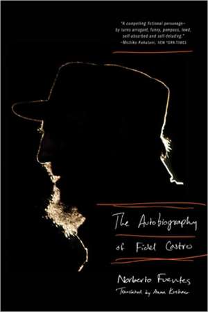 The Autobiography of Fidel Castro de Norberto Fuentes