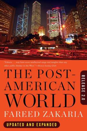 The Post-American World de Fareed Zakaria