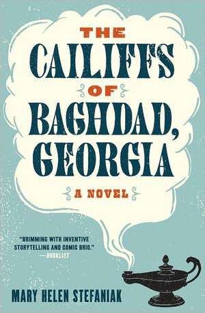 The Cailiffs of Baghdad, Georgia de Mary Helen Stefaniak