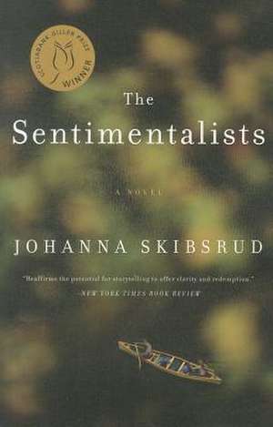 The Sentimentalists de Johanna Skibsrud