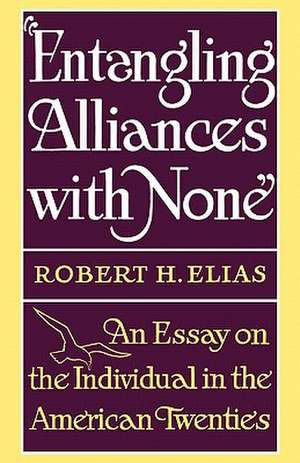 Entangling Alliances with None de Robert H. Elias