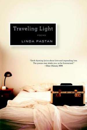 Traveling Light – Poems de Linda Pastan